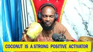 Coconut 🥥 is a very good Life Activator, Do this and enjoy great Testimonies+ AGYA POKU MOVEMENT 