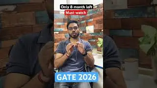 Only 8 month left | Toppers plan #gate #gate2026 #gateexam #psu #iit #youtubeshorts #trendingshorts