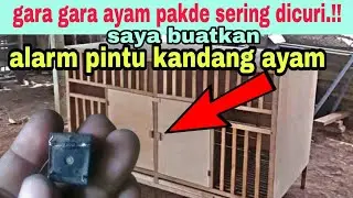 BUAT ALARM PINTU Kandang Ayam (bisa diaplikasikan ke pintu lain)