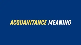 Acquaintance meaning