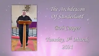 Archdeacon Bob Cooper's Sermon @ Hope4All  - 9th March, 2021
