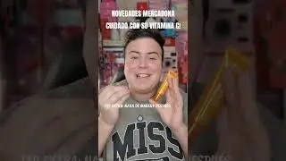 NOVEDADES MERCADONA CUIDADO CON SU VITAMINA C Y TIPS PARA UTILIZARLA CORRECTAMENTE