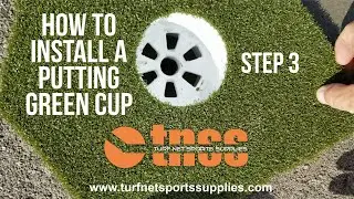 Step 3 on how to install a putting green cup