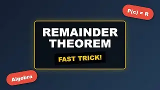 The Remainder Theorem Explained | Algebra Basics