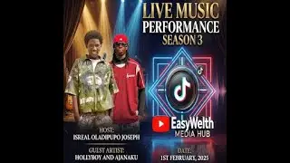 Another explosive Live Music Performance brought to you by EasyWealth Media Hub | HollyBoy | Ajanaku