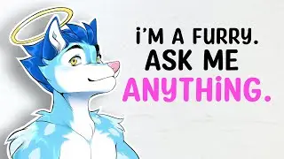 I'm A Furry. Ask Me Anything.