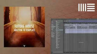 Future House Ableton Template #4 (Curbi, Justin Mylo)