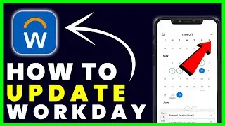 How to Update Workday App