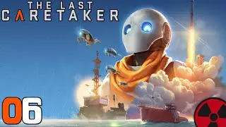 The Last Caretaker | #06: Der erste Beutezug! 🤖 Gameplay Deutsch