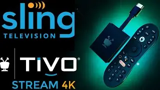 TIVO STREAM 4K & SLING TV INTEGRATION | HOW 