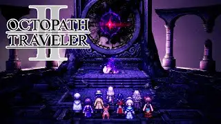 Octopath Traveler 2 &ndash; Final Chapter: Journey for the Dawn (All Cutscenes & Ending)