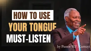 Pastor W.F. Kumuyi: How to Use Your Tongue Must-Listen Message!