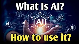 What Is Artificial Intelligence? How to use AI? How does AI work? @PassionForLife-oj1jn 
