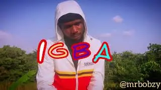 Mr Bobzy - Igba