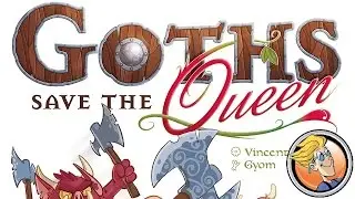 Goths Save the Queen — overview and rules explanation