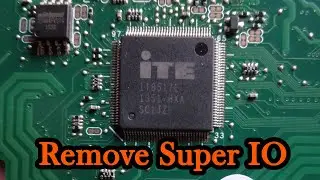 Remove IC Super IO ITE IT8517E