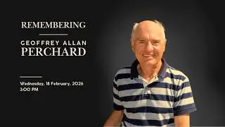 Remembering Geoffrey Allan Perchard