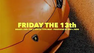 FREE DL | Drake x Boi-1da x Vinylz Type Beat | FRIDAY THE 13th | prod Red x 8een