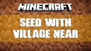 Minecraft 1.8.7 Seed | Village near spawn!