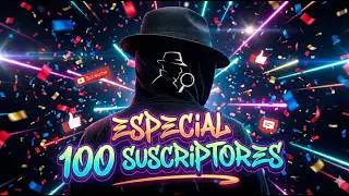 🎉🔥 &iexcl;ESPECIAL 100 SUSCRIPTORES! 🔥🎉 | Gracias a todos 🙌💖