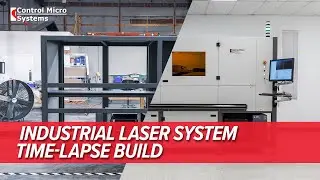 Timelapse Build of a Custom Laser Marking System | CMS Laser