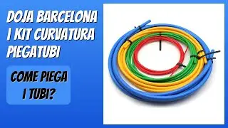 RECENSIONE (2026) : DOJA Barcelona | Kit Curvatura Piegatubi. DETTAGLI