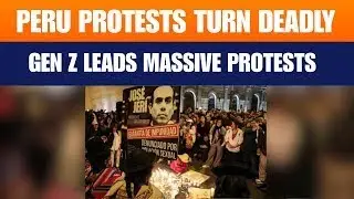 Peru Protests Turn Deadly: Eduardo Ru&iacute;z Killed, President Jeri Refuses to Resign | News9