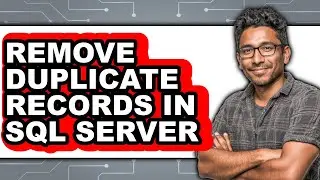 How to Remove Duplicate Records in Sql Server (updated)