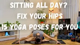 15 HIP OPENER YOGA POSES | Release Tight Hips from Sitting & Running