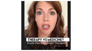 Therapy VS Medicine?