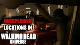 Unexplained Locations in The Walking Dead Universe
