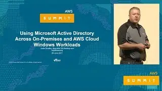 AWS Summit Series 2017: London - Using Microsoft Active Directory Across On-Premises