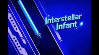 Interstellar Infant by fault (NEW HARDEST) insane demon