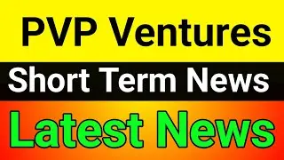 PVP Ventures share analysis🚀pvp ventures share latest news🪀pvp ventures latest news