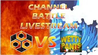CHANNEL BATTLE LIVESTREAM | DRACONIC VS WETTY PANTS
