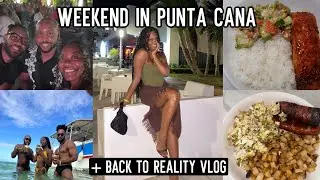 VLOG: WEEKEND IN PUNTA CANA, DATE NITE STORYTIME + COOKING BOMB MEALS!