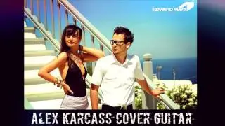 Edward Maya & Vika Jigulina - Stereo Love Metal Cover guitar ALEX KARCASS