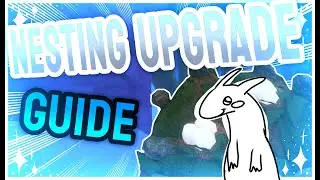 ||NESTING UPGRADE GUIDE🐣🥚|| CREATURES OF SONARIA