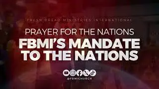 FBMI MANDATE TO THE NATIONS | Reminder from our beloved Bishop Philemon Samuels