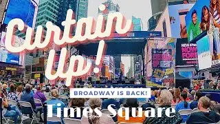 Curtain Up! - Times Square - NYC