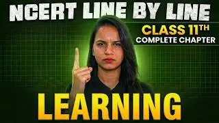 Learning One Shot Part 1 | Class 11 Chapter 5 Full Chapter Explanation | by Savvy Mam
