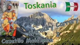 Toskania - Marmury z Carrary i średniowieczny Castello Malaspina.