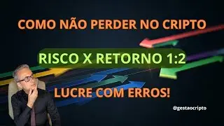 Quantas Operações Você Pode Errar e Ainda Não Perder Dinheiro (Risco e Retorno no Mercado Cripto)