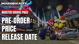 Mario Kart 8 Delux Booster Course Pass | Preorder, Price, Release Date, And More
