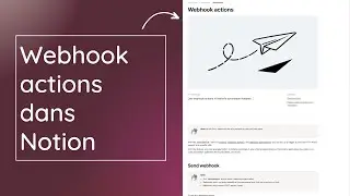 D&eacute;clencher instantan&eacute;ment des automatisations Make avec les WEBHOOK ACTIONS de Notion