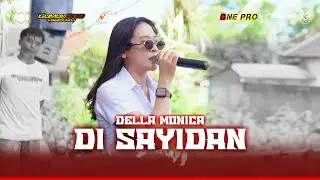 DELLA MONIKA - DI SAYIDAN - PEMUDA GUMUKREJO REBOUND // ONE PRO // KARTIKA AUDIO// SULTAN PRODUCTION