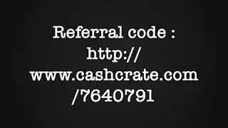 CashCrate referral code :  