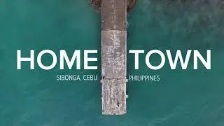 Hometown - Sibonga, Cebu Philippines