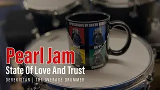 #3 Pearl Jam - State of Love and Trust - Drum Cover