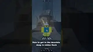 How to get to the desolate deep in roblox fisch  #roblox #robloxfisch